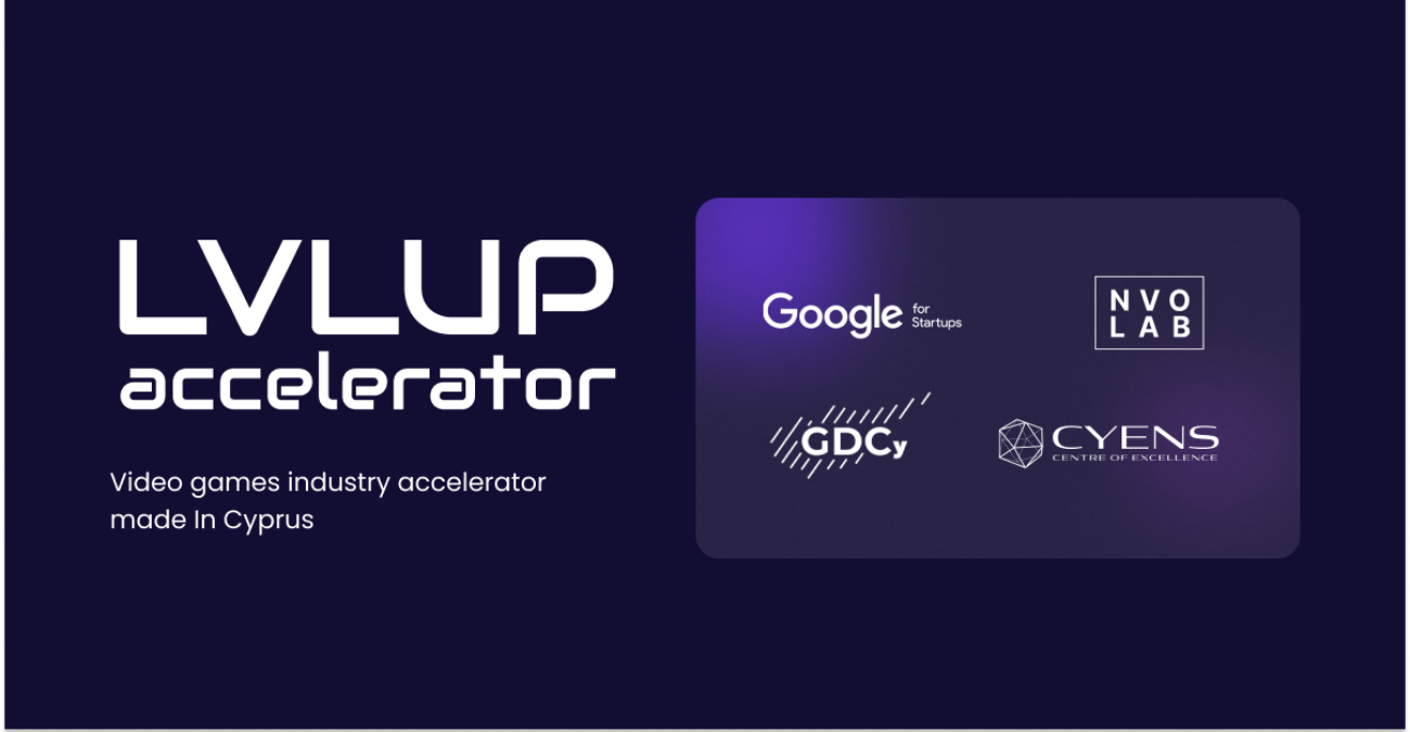 Η Google for Startups, η NVO Lab, και η GDCy εγκαινιάζουν το LVLUP Accelerator για Φιλόδοξες Εταιρείες Gaming στην Κύπρο
