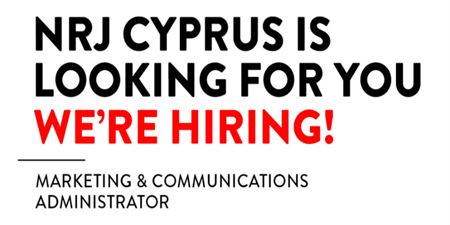 Θες να ανήκεις σε μία από τις μεγαλύτερες media ομάδες παγκοσμίως; Ο NRJ Cyprus ψάχνει Marketing and Communications Administrator