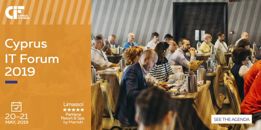 Cyprus IT Forum 2019: Ένα από τα πιο σημαντικά συνέδρια πληροφορικής και τεχνολογιών  για δεύτερη συνεχόμενη χρονιά στην Κύπρο 