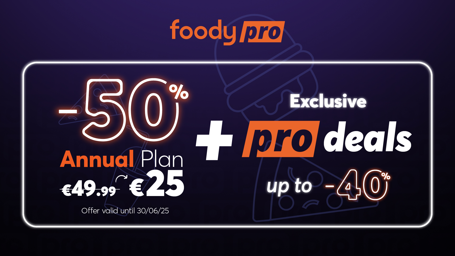 Foody Pro: ετήσια συνδρομή για απεριόριστο δωρεάν delivery, με 25€