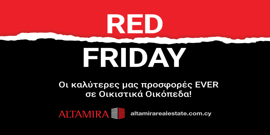 Altamira Real Estate: 'Red Friday' με τις μεγαλύτερες προσφορές της χρονιάς!