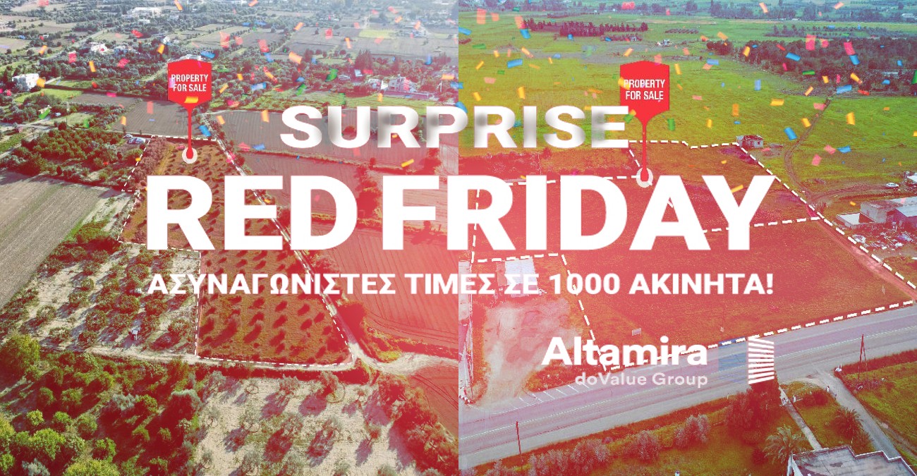«Red Friday»: Σε τιμές ευκαιρίας 1000 ακίνητα από την Altamira Real Estate – Πότε ανοίγουν οι προσφορές